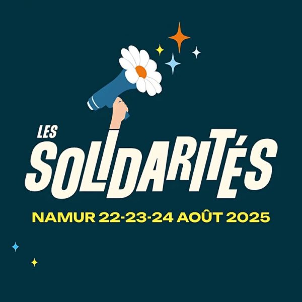 Les solidarités, festival les solidarités, musique, engagement, justice sociale, radicalités, égalité, diversité, éducation et citoyenneté, salons et festival, laïcité, cal charleroi, charleroi, centre d'action laïque de Charleroi